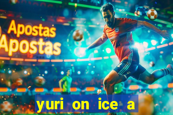 yuri on ice a night on barcelona